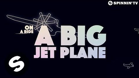 Alok & Mathieu Koss - Big Jet Plane (Official Lyric Video)