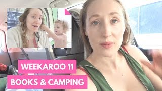 Weekaroo 11 | a mommy vlogger goes camping |