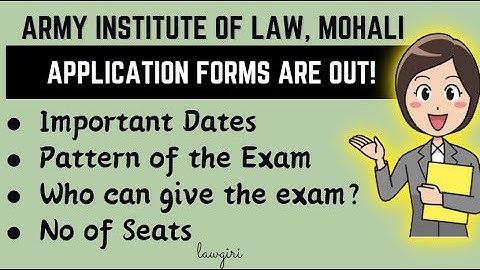 AIL LET 2025|AIL Mohali Entrance Exam Forms|Army Institute of Law Entrance Exam Pattern|Eligibility