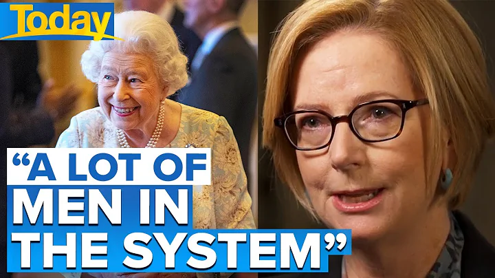 "Underestimated"...  Gillard reflects on Queen as ...