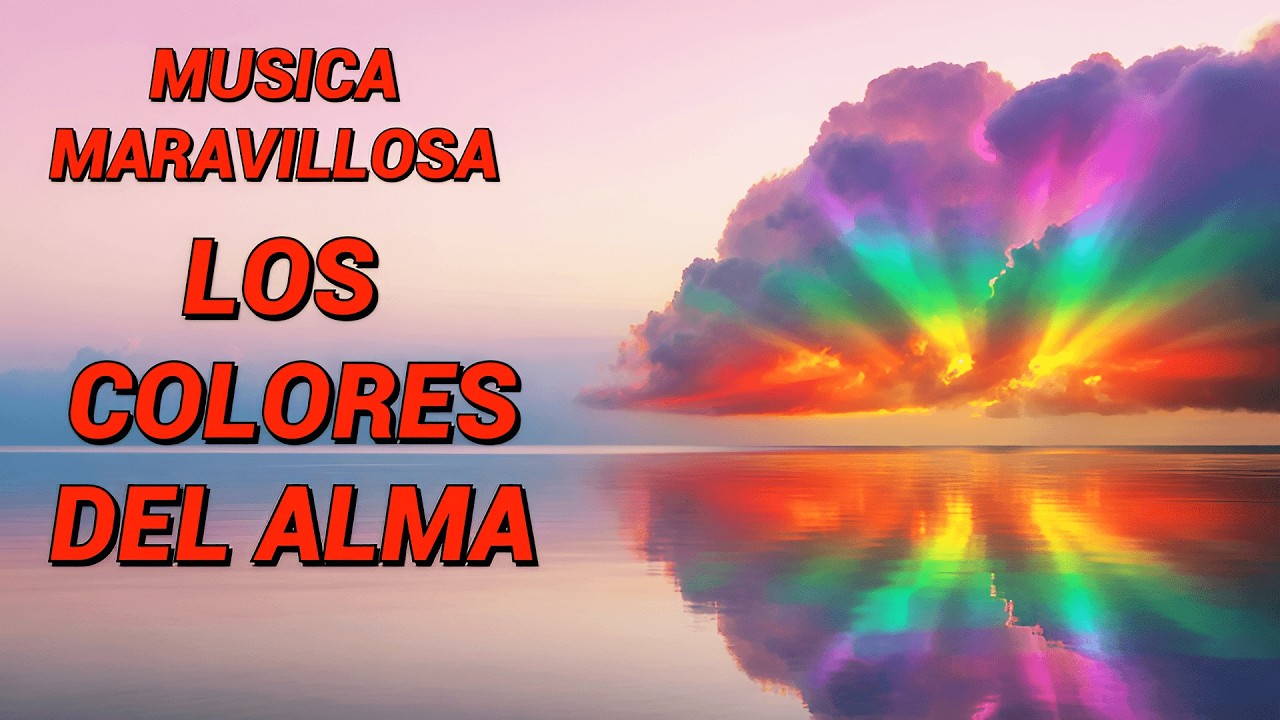 Watch 🌈 LOS COLORES DEL ALMA | Música Instrumental para Sanar y Pintar tu Interior ✨ on YouTube Watch 🌈 LOS COLORES DEL ALMA | Música Instrumental para Sanar y Pintar tu Interior ✨ on YouTube