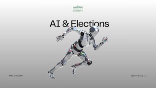 Webinar: AI & Elections - The Future of Democracy in the Digital Age