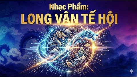 Ca Khúc Long Vân Tế Hội