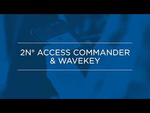 ?2N® Access Commander & WaveKey ? | How to Turn Your Smartphone Into an Access Credential