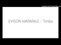 EVISON MATAFALE - Timba