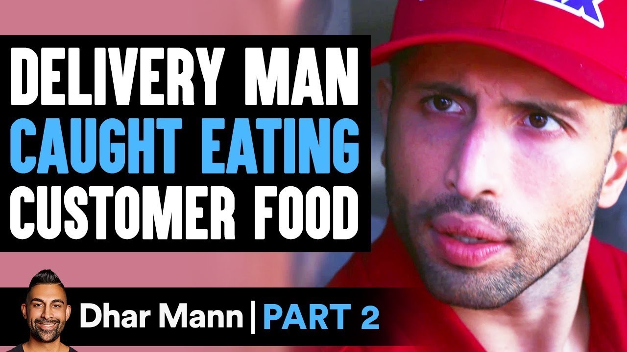 Delivery Man Caught Eating Customer Food Part  2 | Dhar Mann