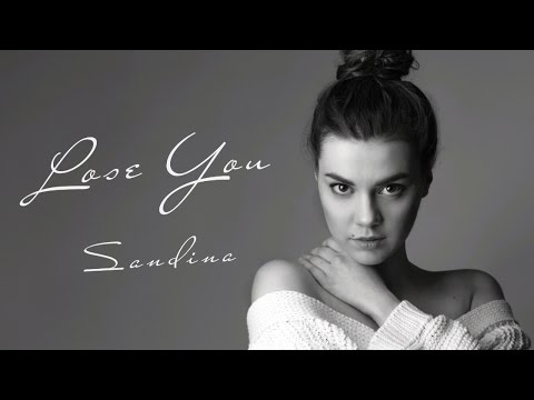 Sandina - Lose You (Lyric Video)
