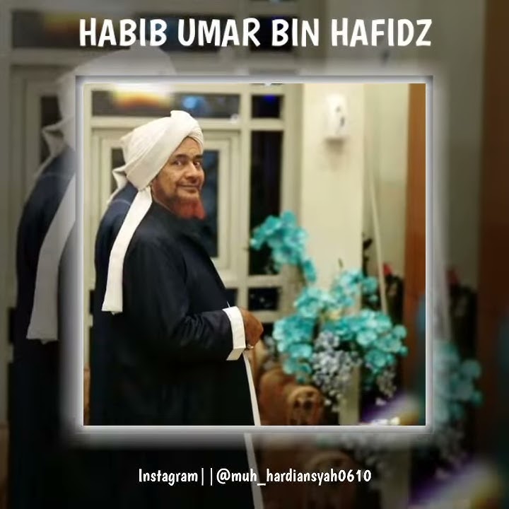 #HabibUmarBinHafidz  Story Wa |Habib Umar Bin Hafidz