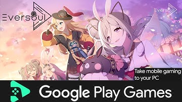Eversoul PC (No Glitch, No Crash, No BlackScreen)