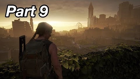 LETS PLAY-The Last of Us Part 2(Survivor Difficulty)-Part 9-