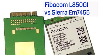 :   LTE cat.6 vs LTE cat.9.   Fibocom L850GL  Sierra EM7455