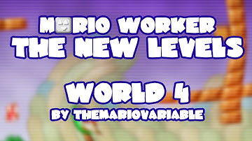 Mario Worker The New Levels v1.0 • World 4 • Captions