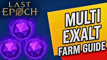 How to Farm Multiple T7 Exalted Items Easily in Last Epoch