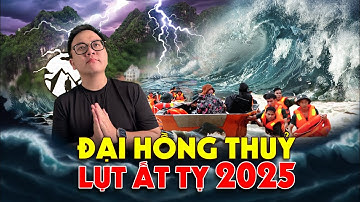Vì sao xảy ra “Đại Hồng Thuỷ Ất Tỵ 2025" tại Việt Nam???