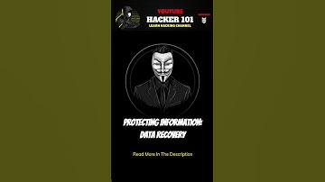 Protecting Information: Data Recovery