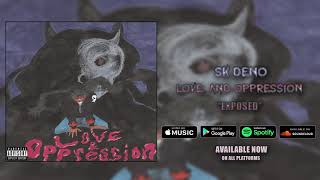 SK Deno - Exposed (Official Audio)