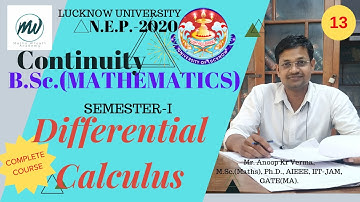 B.A./B.Sc.(Mathematics) Part-I : SEMESTER-I | Differential Calculus| Continuity|Definition| Lec.-13