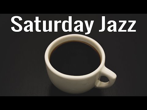 Saturday JAZZ Music - Elegant Bossa Nova JAZZ For Relaxing & Good Mood - Instrumental Background Jaz