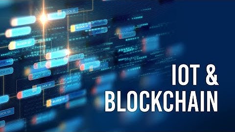 IoT and Blockchain