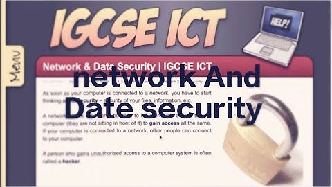 IGCSE ICT Network And Data Security by Waidsum Academy