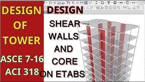 Part 7/ Design of Shear wall&core on Etabs 19 As Per ACI 318