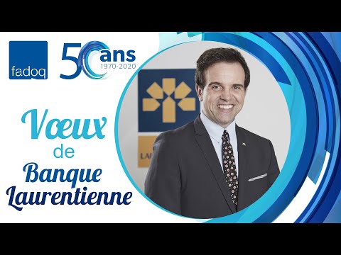 50e anniversaire FADOQ - Voeux de la Banque Laurentienne