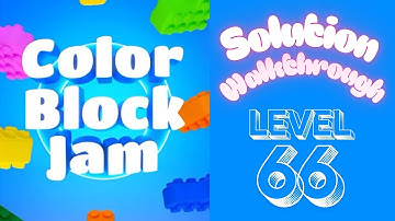 Color Block Jam - Level 66 - Solution Walkthrough!!!