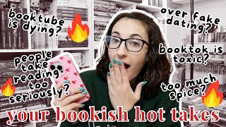 Reacting to your controversial bookish opinions 🔥 spice, booktok, booktube dying, mean girl culture