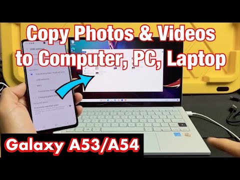 Galaxy A53: How to Transfer Photos / Videos to Computer, PC, Laptop (Windows OS) via Cable