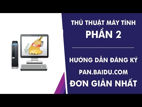 THỦ THUẬT MÁY TÍNH P.2: HƯỚNG DẪN ĐĂNG KÝ PAN.BAIDU ĐƠN GIẢN NHẤT