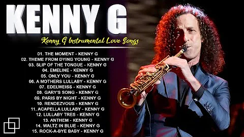 KENNY G 2024 ️🎷 The Very Best of Kenny G ️🎷Forever in love, The moment, Gary's Songs #saxophone