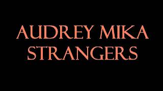 Audrey Mika - Strangers Karaoke/Instrumental