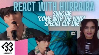 SUNGJAE (BTOB) - Come With The Wind Special Clip Live - Reaction Video