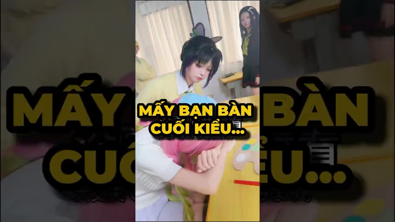 Chuyện thường thấy ở mấy bàn cuối lớp #cosplay #shorts #minnacosplay