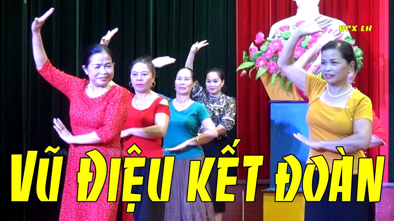VŨ ĐIỆU KẾT ĐOÀN Nhạc chuẩn. Châu xá Duy Tân