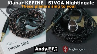 Kefine KLANAR . SIVGA Nightingale Double Review & Comparison