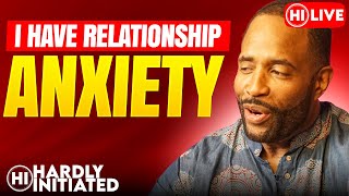 PAST TRAUMA Impacting Your Relationship, Relationship AXIETY & Downfalls of CASUAL DATING