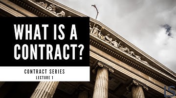 What is a Contract? | Lecture 1 | Contract Series