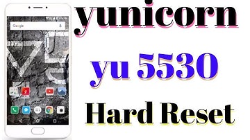 How To Hard Reset Yu 55030 Yunicorn 100%Done
