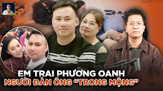 Phương Oanh Khen Em Trai Mình Hết Lời, Lấy Vợ Cư Xử Hết Hồn, Chồng Như Này Thì Vứt!