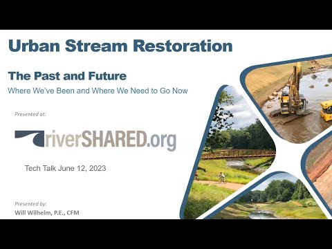 Urban Stream Restoration:  The Past & Future