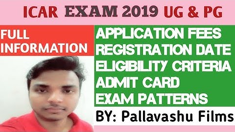 ICAR Exam 2019 | ICAR AIEEA 2019 | Application Form ICAR Notification 2019 Exam Dates