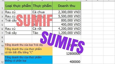 CÁCH DÙNG SUMIF VÀ SUMIFS