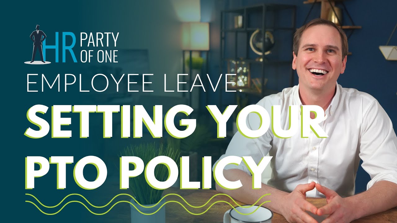 Employee Leave Setting Your PTO Policy YouTube