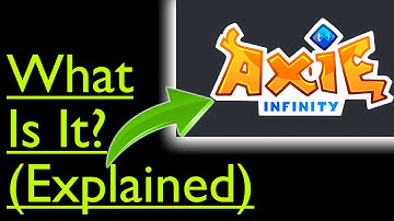 What is Axie Infinity Crypto? ($AXS Explained)