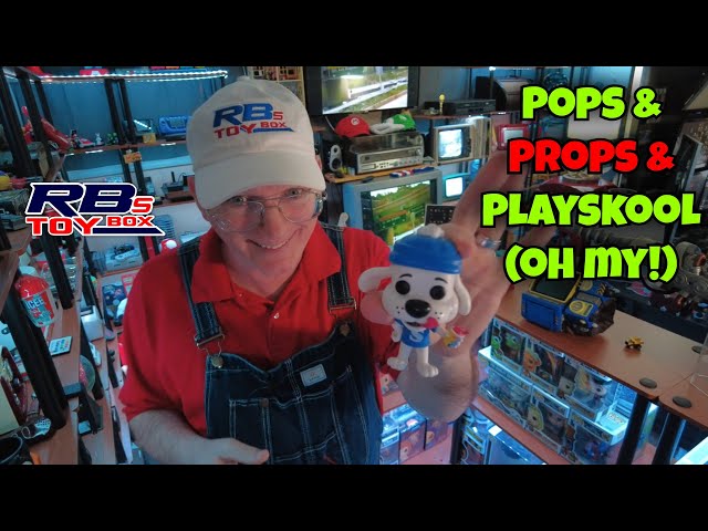 Pops and Props and Playskool (oh my!)
