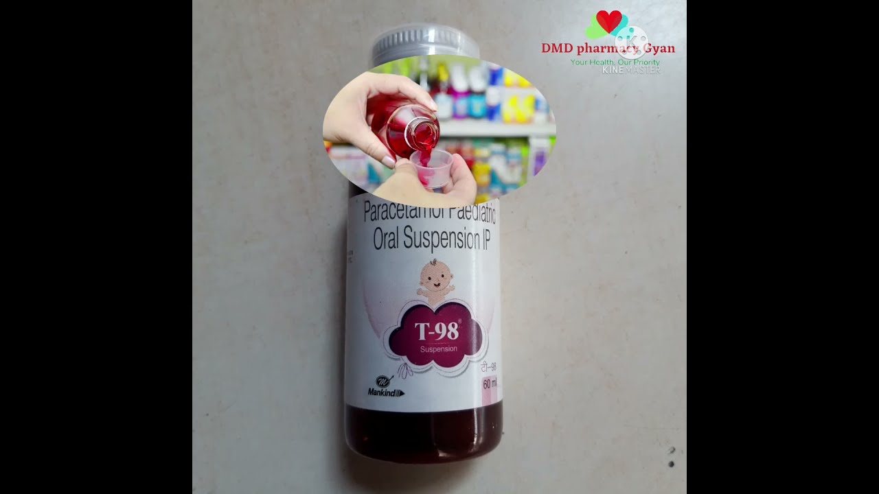 T 98 Suspension T 98 Syrup In Hindi T 98 Syrup Uses Paracetamol T 98 Suspension T 98 Syrup In Hindi T 98 Syrup Uses Paracetamol