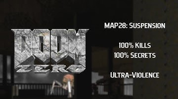 Doom: Zero | MAP28: Suspension | Ultra-Violence