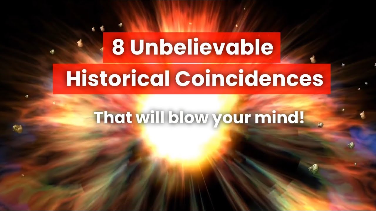 8 Astonishing Historical Coincidences That Will Blow Your Mind! YouTube
