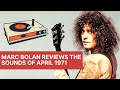 Trex  marc bolan reviews the sounds of april 1971